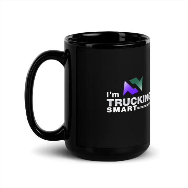 "I'm Trucking Smart" 15oz Black Glossy Mug - Image 2